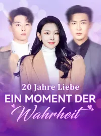 20 Jahre Liebe, ein Moment der Wahrheit