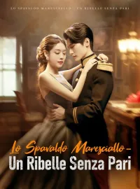 Lo Spavaldo Maresciallo - Un Ribelle Senza Pari