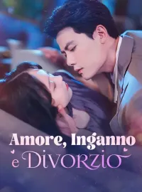 Amore, Inganno e Divorzio