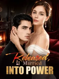 Released, I Married Into Power