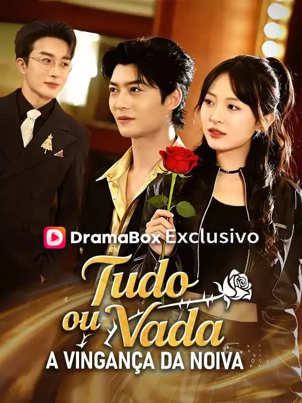 Tudo ou Nada: A Vingança da Noiva (Dublado)
