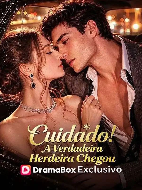 Cuidado! A Verdadeira Herdeira Chegou