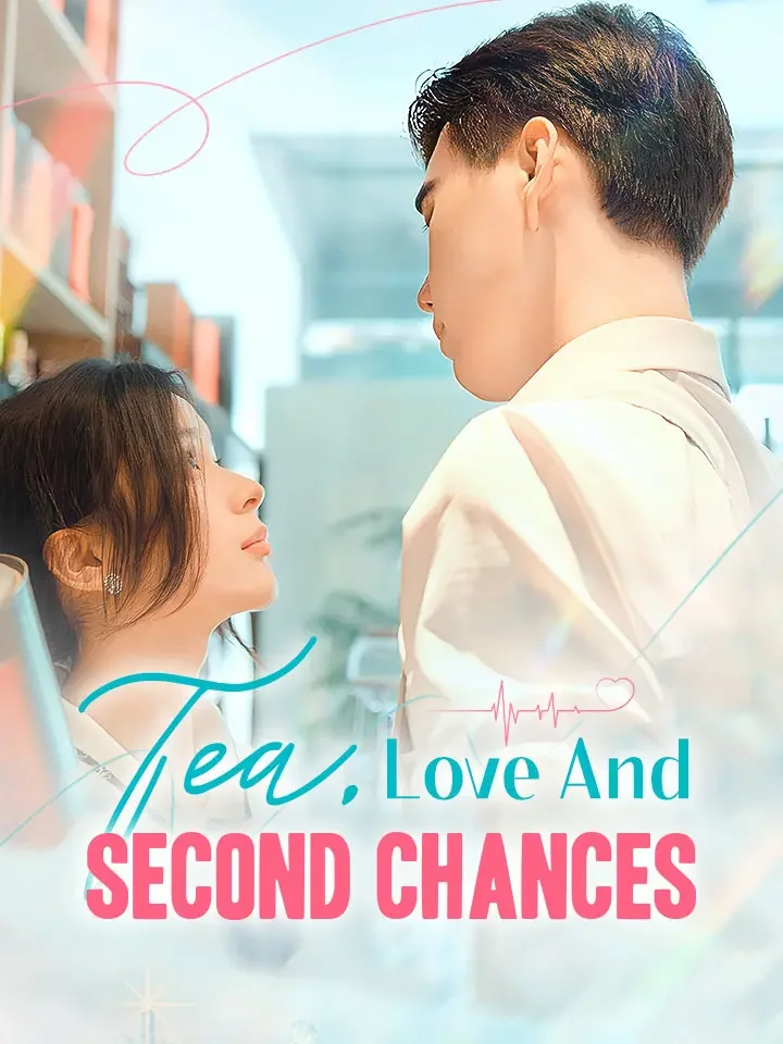 Tea, Love And Second Chances