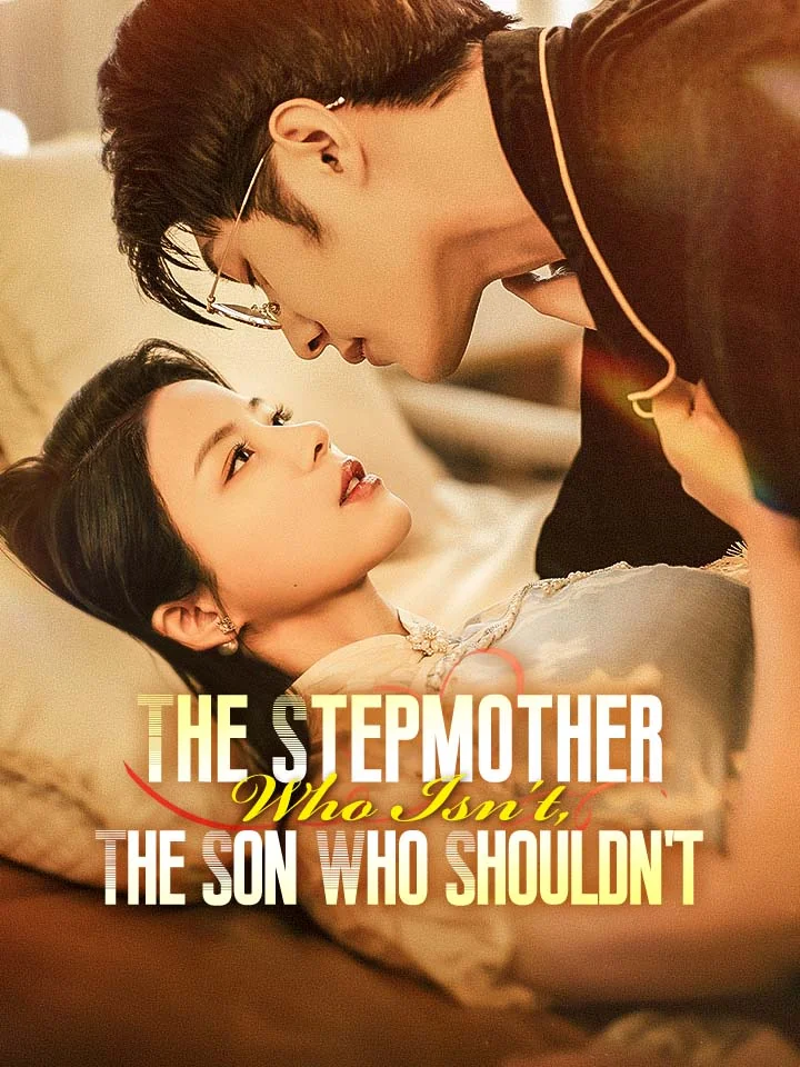 The Stepmother Who Isn't, The Son Who Shouldn't