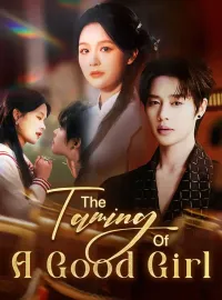 The Taming Of A Good Girl