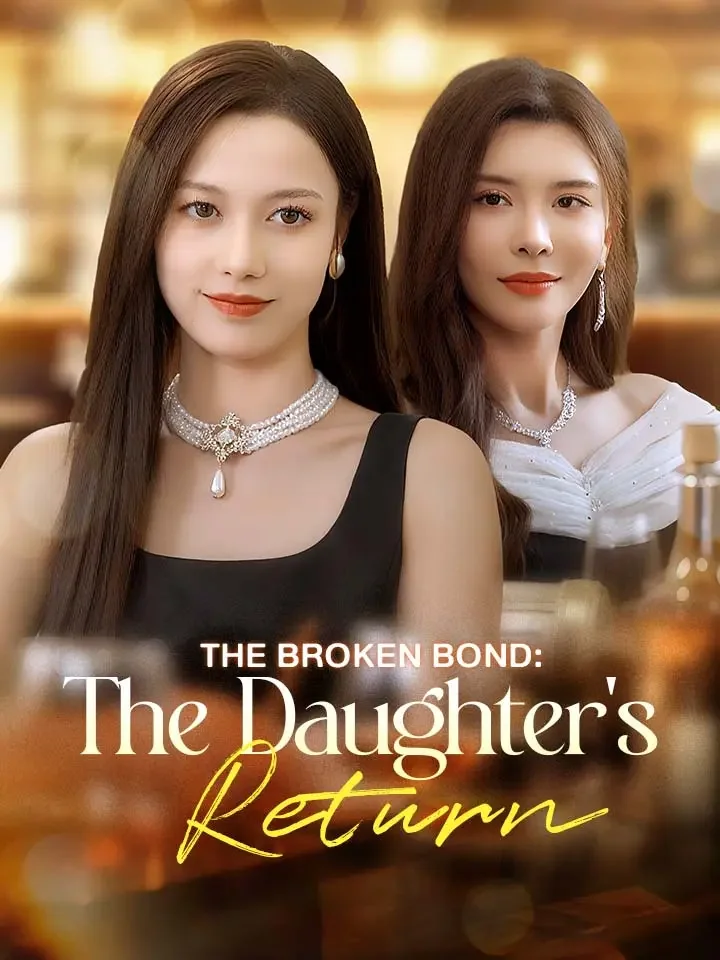 The Broken Bond: The Daughter's Return