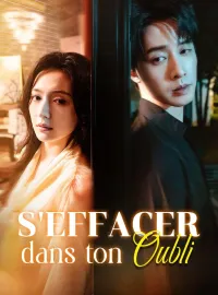 S'Effacer dans ton Oubli