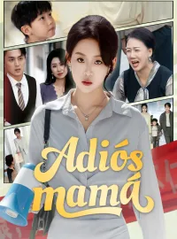 Adiós, mamá