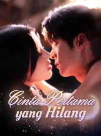 Cinta Pertama yang Hilang