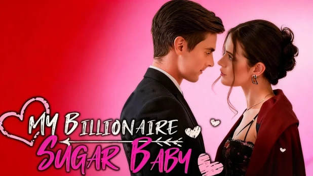 My Billionaire Sugar Baby – A Seductive Tale of Love, Power, and Payback