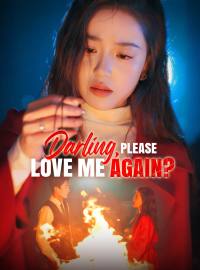 Darling, Please Love Me Again?Short Dramas