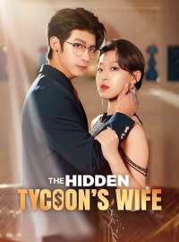 The Hidden Tycoon’s WifeShort Dramas