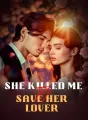 She Killed Me to Save Her Lover cover