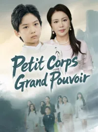 Petit Corps, Grand Pouvoir