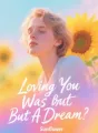 Loving You Was But A Dream cover