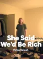 She Said We’d Be Rich cover