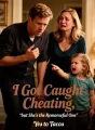I Got Caught Cheating, but She's the Remorseful One cover
