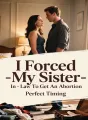I Forced My Sister-In-Law To Get An Abortion cover