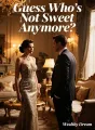 Guess Who's Not Sweet Anymore? cover