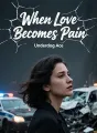 When Love Becomes Pain cover