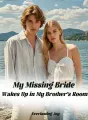 My Missing Bride Wakes Up in My Brother’s Room cover