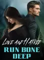 Love and Hatred Run Bone-Deep cover