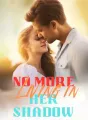 No More Living in Her Shadow cover