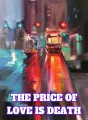 The Price of Love Is Death cover