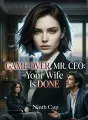 Game Over, Mr. CEO: Your Wife Is Done cover