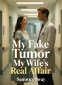My Fake Tumor, My Wife's Real Affair cover