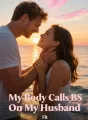 My Body Calls BS On My Husband cover