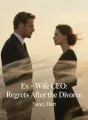 Ex-Wife CEO: Regrets After the Divorce cover