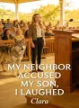 My Neighbor Accused My Son, I Laughed cover
