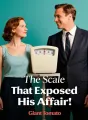 The Scale That Exposed His Affair cover