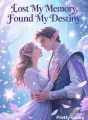 Lost My Memory, Found My Destiny cover