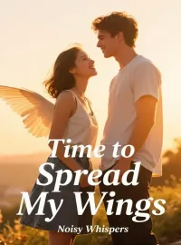 Time to Spread My Wings