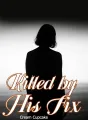 Killed by His Fix cover