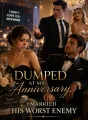 Dumped at My Anniversary, I Married His Worst Enemy cover