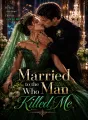 Married to the Man Who Killed Me cover