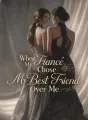When My Fiancé Chose My Best Friend Over Me cover