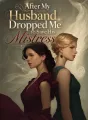 After My Husband Dropped Me to Save His Mistress cover