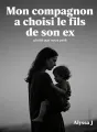 Mon compagnon a choisi le fils de son ex plutôt que notre petit cover