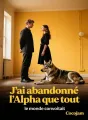J'ai abandonné l'Alpha que tout le monde convoitait cover