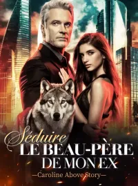 Séduire le beau-père de mon ex