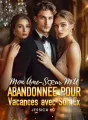 Mon Âme-Sœur M'A Abandonnée pour Vacances avec Son Ex cover