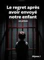 Le regret après avoir envoyé notre enfant en prison cover