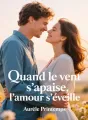 Quand le vent s’apaise, l’amour s’éveille cover
