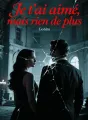 Je t'ai aimé, mais rien de plus cover