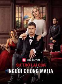 Sự Trở Lại Của Người Chồng Mafia
