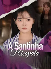 A Santinha Psicopata